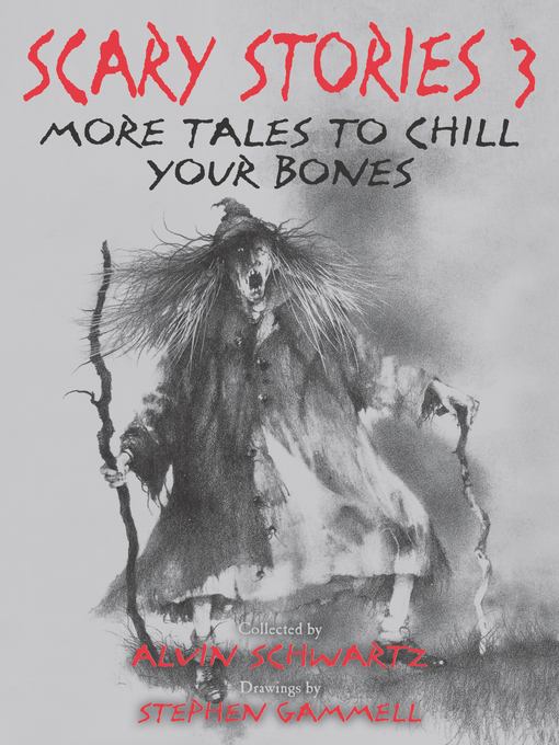 Title details for Scary Stories 3 by Alvin Schwartz - Available